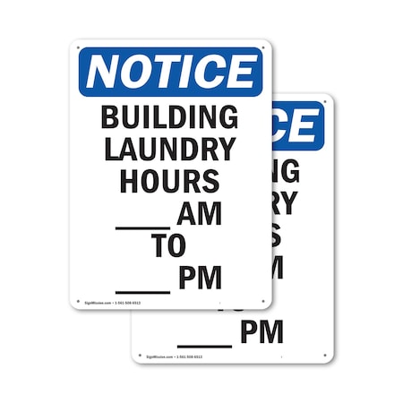 Signmission Building Laundry Hours _ Am, 12 in W x Rectangle, Aluminum OS-2PACK-NS-A-1218-V-10389